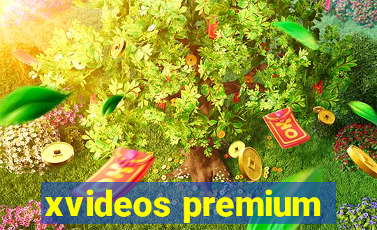 xvideos premium